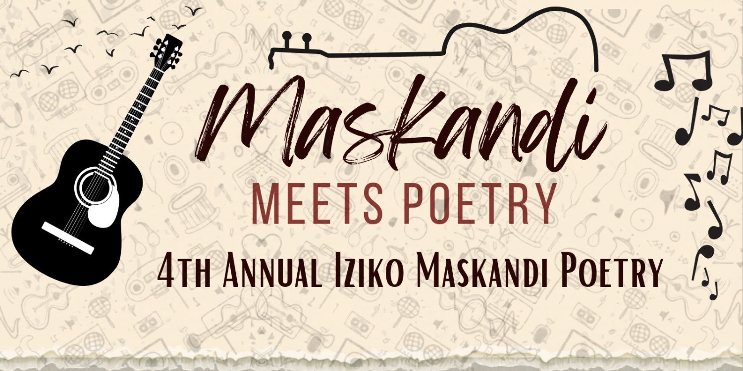 4th Annual Iziko Maskandi Meets Poetry